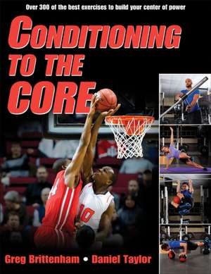 Conditioning to the Core de Greg Brittenham