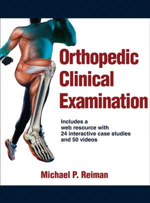 Orthopedic Clinical Examination de Michael P. Reiman