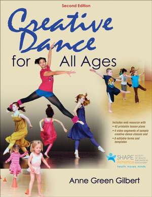 Creative Dance for All Ages de Anne Green Gilbert