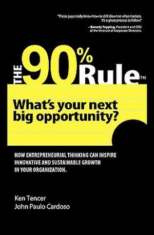 The 90% Rule de Ken Tencer