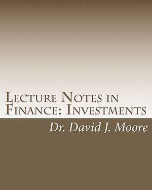 Lecture Notes in Finance de David J. Moore