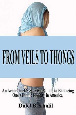 From Veils to Thongs de Dalel B. Khalil