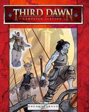 Third Dawn Campaign Setting de Jeremy Smith