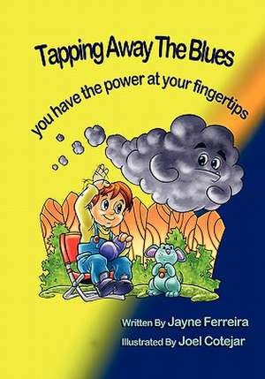 Tapping Away the Blues de Jayne Ferreira