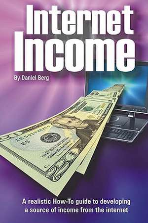 Internet Income de Daniel Berg