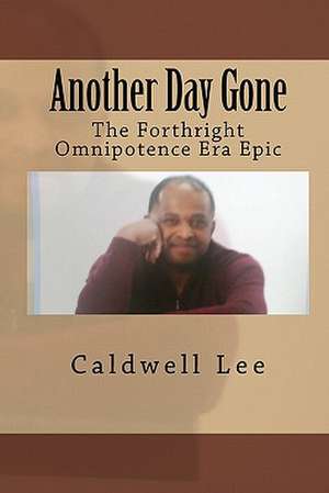 Another Day Gone de Caldwell Lee