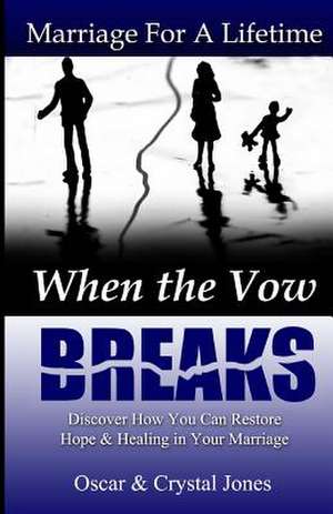 When the Vow Breaks de Oscar Jones