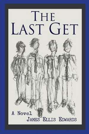 The Last Get de James E. Edwards