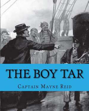 The Boy Tar de Captain Mayne Reid