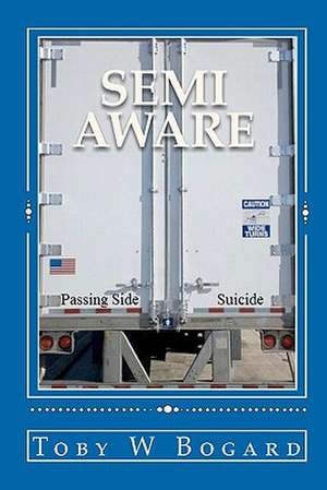 Semi-Aware de Toby W. Bogard