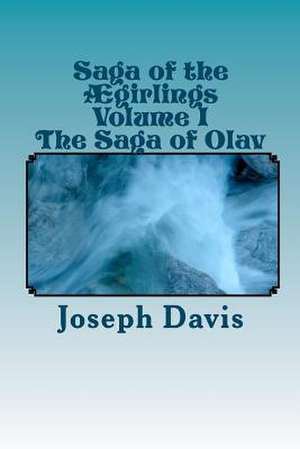 Saga of the Aegirlings Volume I de MR Joseph Davis