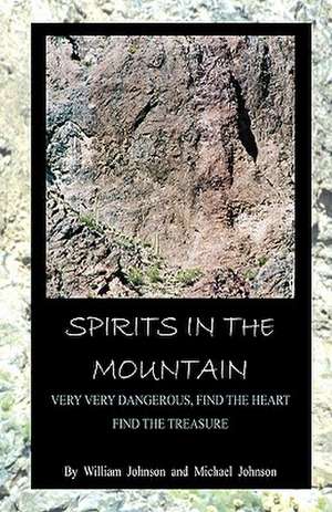 Spirits in the Mountain de William Johnson