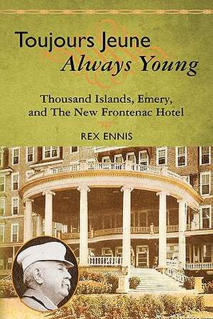 Toujours Jeune - Always Young de Rex Ennis