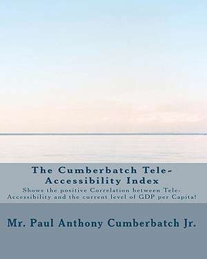 The Cumberbatch Tele-Accessibility Index de Cumberbatch Jr, MR Paul Anthony