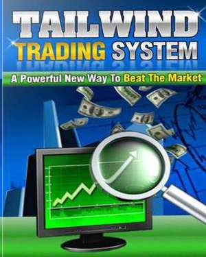 Tailwind Trading System de Perry Kennedy