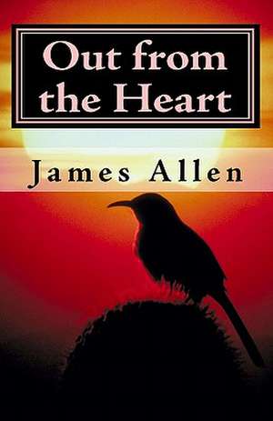 Out from the Heart de James Allen