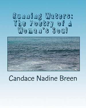 Running Waters de Candace Nadine Breen