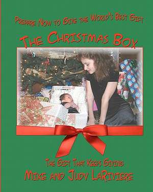 The Christmas Box de Mike And Judy Lariviere
