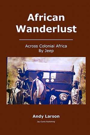 African Wanderlust de Andy Larson