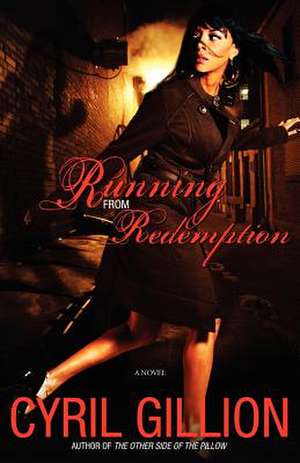 Running from Redemption de Cyril Gillion