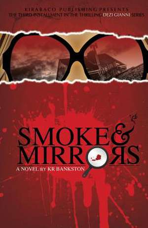 Smoke & Mirrors de Kr Bankston