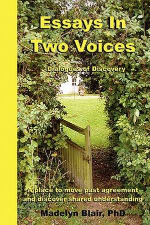 Essays in Two Voices de Madelyn Blair