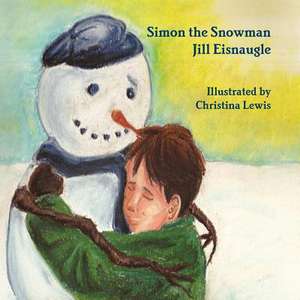 Simon the Snowman de Jill Eisnaugle