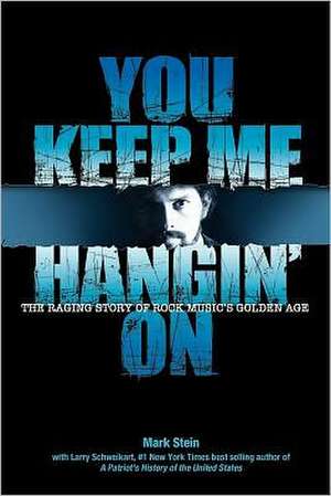 You Keep Me Hangin on de Larry Schweikart