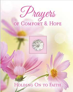 Prayers of Comfort and Hope de Ltd Publications International