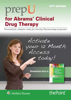 PrepU for Abrams' Clinical Drug Therapy de Geralyn Frandsen EdD, RN