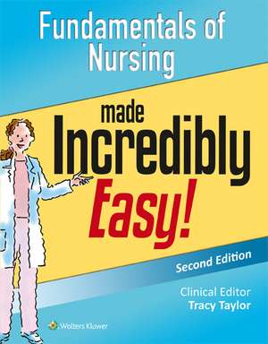 Fundamentals of Nursing Made Incredibly Easy! de Lippincott Williams & Wilkins