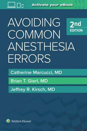 Avoiding Common Anesthesia Errors de Catherine Marcucci MD