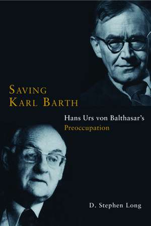 Saving Karl Barth de D. Stephen Long