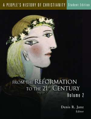 A People's History of Christianity, Volume 1: From the Early Church to the Reformation de Denis R. Janz