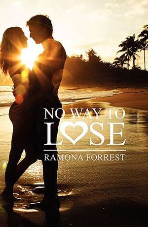 No Way to Lose de Ramona Forrest