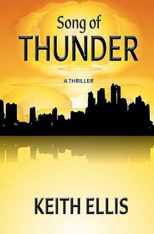 Song of Thunder de Keith Ellis