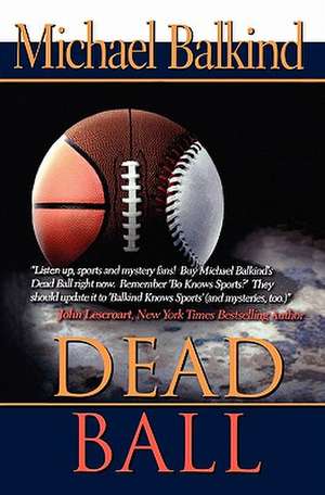 Dead Ball de Michael Balkind