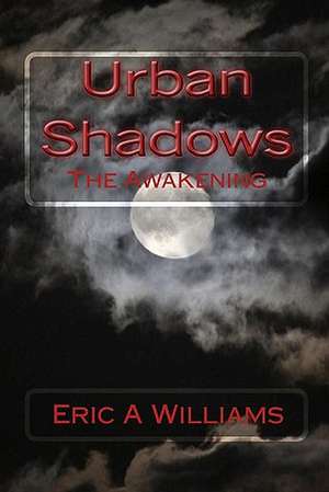 Urban Shadows de Eric A. Williams