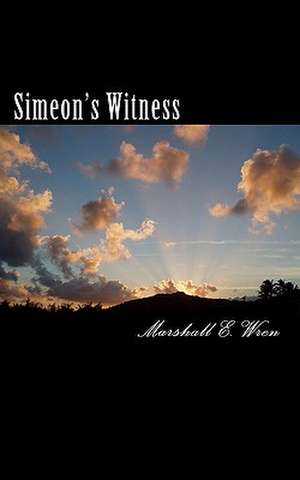 Simeon's Witness de Marshall E. Wren