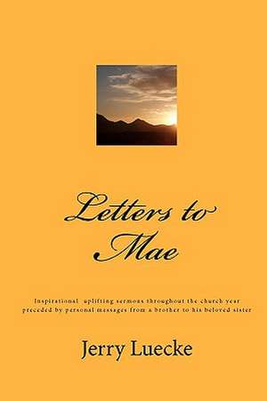 Letters to Mae de Jerry Luecke