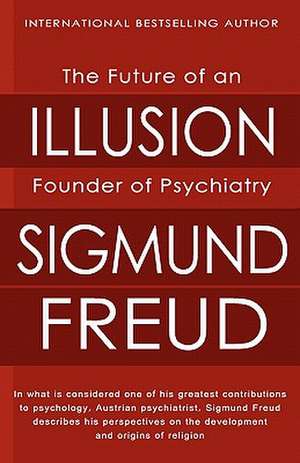 The Future of an Illusion: Ebooksuccess4free de Sigmund Freud