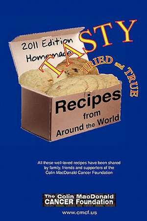 Tasty, Tried and True Recipes from Around the World de Mrs Wendy MacDonald