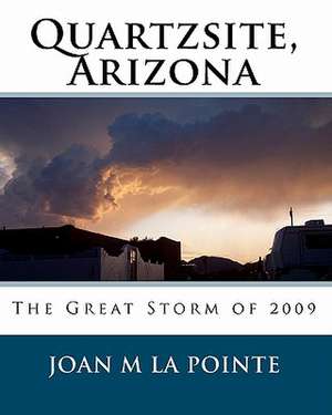 Quartzsite, Arizona de Joan M. La Pointe