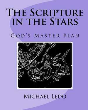 The Scripture in the Stars de Michael Ledo