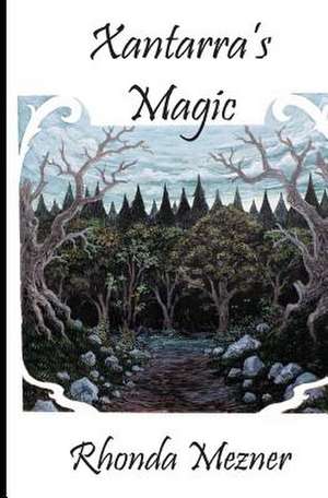 Xantarra's Magic: Ripped de Rhonda Mezner