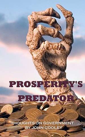 Prosperity's Predator de John Cooley