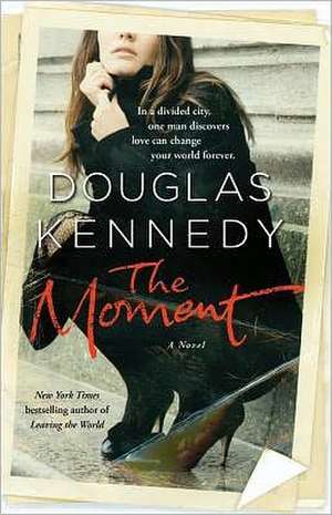 The Moment de Douglas Kennedy