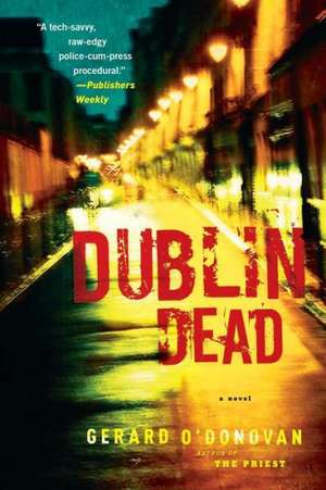 Dublin Dead de Gerard O'Donovan