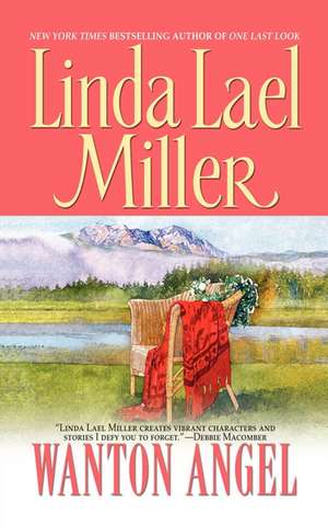 Wanton Angel de Linda Lael Miller