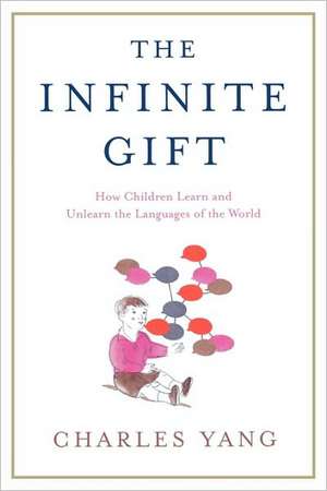 The Infinite Gift de Charles Yang